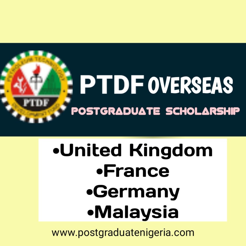 2024/2025 PTDF Overseas Postgraduate Scholarship Application